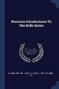 Historica Introductions To The Rolls Series