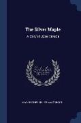 The Silver Maple: A Story of Upper Canada