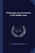 Philosophy and Civilization in the Middle Ages