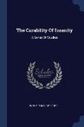 The Curability Of Insanity: A Series Of Studies