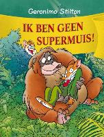 Ik ben geen supermuis!