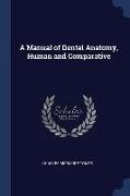 A Manual of Dental Anatomy, Human and Comparative