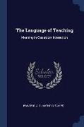 The Language of Teaching: Meaning in Classroom Interaction