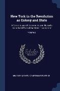 New York in the Revolution as Colony and State: A Compilation of Documents and Records From the Office of the State Comptroller, Volume 2