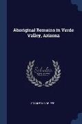 Aboriginal Remains in Verde Valley, Arizona