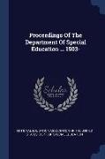 Proceedings Of The Department Of Special Education ... 1903-