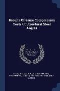 Results Of Some Compression Tests Of Structural Steel Angles