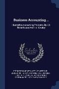 Business Accounting ...: Illustrative Accounting Problems, By C.f. Rittenhouse And H.d. Greeley