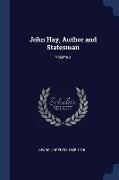 John Hay, Author and Statesman, Volume 2