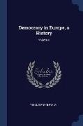Democracy in Europe, a History, Volume 2