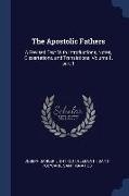 The Apostolic Fathers: A Revised Text With Introductions, Notes, Dissertations, and Translations, Volume 1, part 1