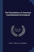The Foundations of American Constitutional Government