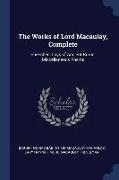 The Works of Lord Macaulay, Complete: Speeches. Lays of Ancient Rome. Miscellaneous Poems