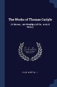 The Works of Thomas Carlyle: On Heroes, Hero-Worship and the Heroic in History