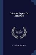 Collected Papers On Acoustics