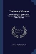 The Book of Mormon: An Account Written by the Hand of Mormon Upon Plates Taken From the Plates of Nephi