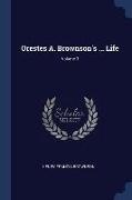 Orestes A. Brownson's ... Life, Volume 3