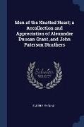 Men of the Knotted Heart, a Recollection and Appreciation of Alexander Duncan Grant, and John Paterson Struthers