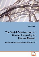 The Social Construction of Gender Inequality in Central Malawi