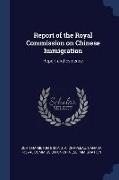 Report of the Royal Commission on Chinese Immigration: Report and Evidence