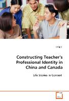 Constructing Teacher's Professional Identity in China and Canada