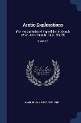 Arctic Explorations: The Second Grinnell Expedition in Search of Sir John Franklin, 1853, '54, '55, Volume 2