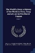 The World's Story, a History of the World in Story, Song and art, ed. by Eva March Tappan, Volume 1