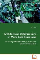 Architectural Optimizations in Multi-Core Processors