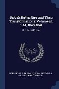 British Butterflies and Their Transformations: Volume pt. 1-14, 1840-1841: Pt. 1-14, 1840-1841