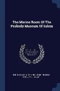 The Marine Room Of The Peabody Museum Of Salem