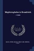 Mephistopheles in Broadcloth: A Satire