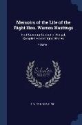 Memoirs of the Life of the Right Hon. Warren Hastings: First Governor-General of Bengal, Compiled From Original Papers, Volume 1