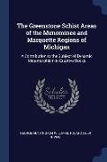 The Greenstone Schist Areas of the Menominee and Marquette Regions of Michigan: A Contribution to the Subject of Dynamic Metamorphism in Eruptive Rock