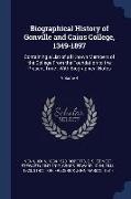 Biographical History of Gonville and Caius College, 1349-1897: Containing a List of all Known Members of the College From the Foundation to the Presen