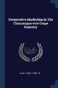 Cooperative Marketing In The Chautauqua-erie Grape Industry
