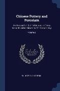 Chinese Pottery and Porcelain: An Account of the Potter's art in China From Primitive Times to the Present day, Volume 2