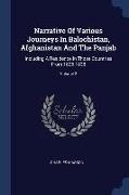 Narrative Of Various Journeys In Balochistan, Afghanistan And The Panjab: Including A Residence In Those Countries From 1826-1838, Volume 2