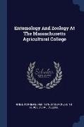Entomology And Zoology At The Massachusetts Agricultural College