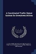 A Coordinated Traffic Signal System for Downtown Boston
