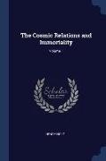 The Cosmic Relations and Immortality, Volume 1