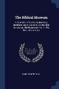 The Biblical Museum: A Collection of Notes, Explanatory, Homiletic, and Illustrative, on the Holy Scriptures: Old Testament, Vol. II, The B