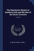 The Napoleonic Empire in Southern Italy and the Rise of the Secret Societies, Volume 2