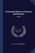 A Standard History of Kansas and Kansans, Volume 2