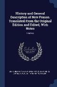 History and General Description of New France. Translated From the Original Edition and Edited, With Notes, Volume 5