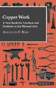 Copper Work - A Text Book for Teachers and Students in the Manual Arts