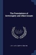 The Foundations of Sovereignty and Other Essays