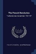 The French Revolution: The Revolutionary Government, 1793-1797