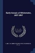 Early Annals of Whitewater, 1837-1867