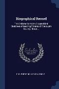 Biographical Record: This Volume Contains Biographical Sketches of Leading Citizens of Macoupin County, Illinois