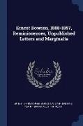 Ernest Dowson, 1888-1897, Reminiscences, Unpublished Letters and Marginalia